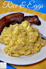 Rice And Eggs My Daddy S Dish Recipes For Our Daily Bread Rice Breakfast Recipes Brunch Dishes Recipes Using Rice