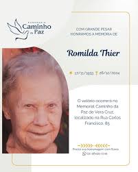 O Grupo Caminho da Paz honra as memórias de ROMILDA THIER, seu falecimento  ocorreu neste sábado (28), aos 91 anos de idade, na Clínica Geriátrica  Viver Bem, na cidade de Vera Cruz.