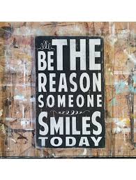 Be The Reason Someone Smiles Wood Signs Home Decor Word Art Sign Vintage Wood Signs