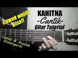 Are you see now top 10 ada hati ada hati yang penuh cinta results on the web. Gitar Tutorial Kahitna Cantik Cepat Mudah Dimengerti Untuk Pemula Youtube