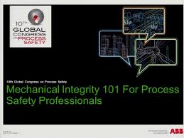 Mechanical Integrity 101 For Process Safety Professionals Aiche