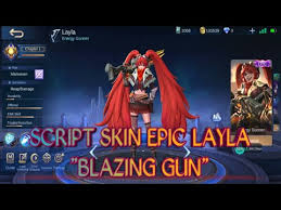 Masuk ke website (web phising ml kalian) 2. No Password Script Skin Epic Layla Blazing Gun Mobile Legend Bang Bang Youtube