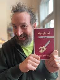 VINELAND By Thomas Pynchon and VINELAND REREAD By Peter Coviello