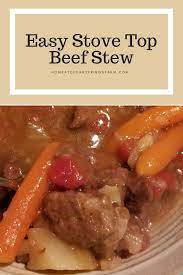 Easy Stove Top Beef Stew Home At Cedar Springs Farm Recipe Beef Stew Stove Top Easy Beef Stew Beef Stew