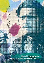 Hommage an Walter F. Haettenschweiler