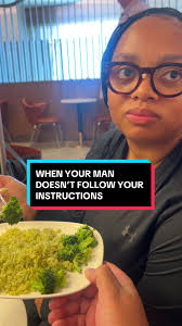 When Your Man Doesn't Follow Your Instructions
