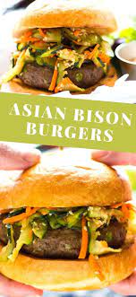 Asian Bison Burgers Recipe Bison Burgers Game Food Delicious Dinner Recipes