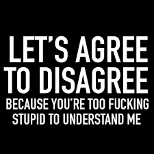 Never Argue With Stupid People They Will Drag You Down To Their Stupid People Quotes Sarcastic Quotes Funny Quotes