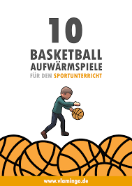 Basketball Aufwarmspiele Sportunterricht Basketball Und Sport