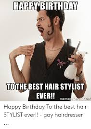 Happy birthday to my super handsome cousin. 25 Best Memes About Gay Hairdresser Gay Hairdresser Memes