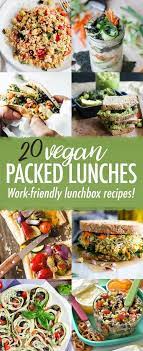 20 Vegan Packed Lunch Recipes Vegan Lunch Recipes Vegetarian Vegan Recipes Vegan Recipes