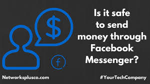 Maybe you would like to learn more about one of these? Is It Safe To Send Money Through Facebook Messenger Networks Plus