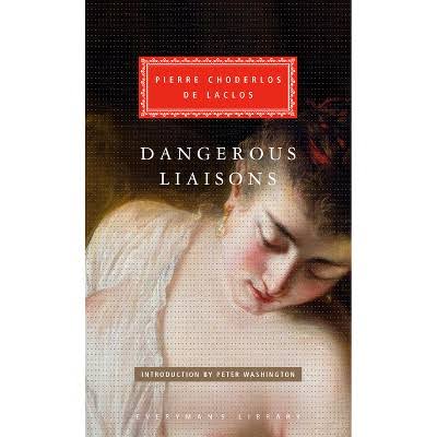 Dangerous Liaisons by Choderlos de Laclos (Hardcover)