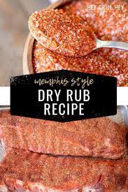 Memphis Dry Rub Hey Grill Hey Recipe Bbq Rub Recipe Meat Rubs Rub Recipes