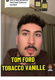 Descubre el aroma Tobacco Vanille de Tom Ford