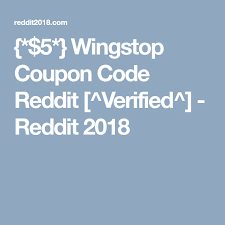 5 Wingstop Coupon Code Reddit Verified Reddit 2018 Wingstop Coding Coupons