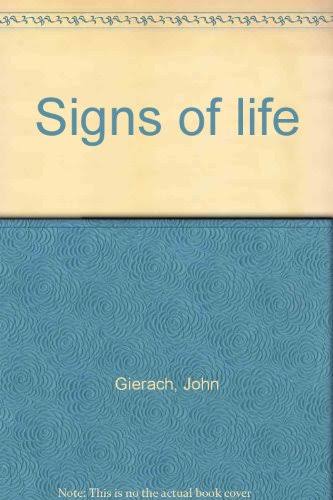 Signs of Life - Gierach, John: 9780916156268 - AbeBooks