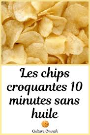 Chips Croquantes 10 Minutes Sans Huile La Recette Facile Recettes De Cuisine Recette Recette Facile