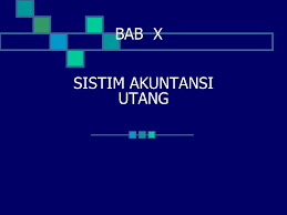 We did not find results for: Sistim Akuntansi Utang Ppt Download