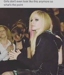 Complicated and girlfriend were much bigger hits than pink's biggest 2000s hits who knew and u + ur hand. The Things I Would Do For Early 2000 S Avril Lavigne 9gag