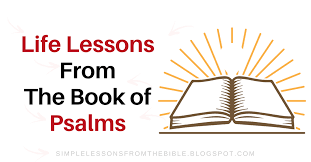 We study holy scripture to know god and apply his truth. 33 Life Lessons From The Book Of Psalms Psalms Bible Study Free Bible Lessons