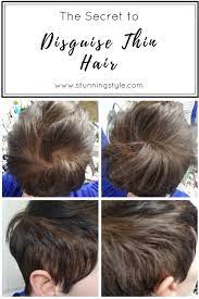 The Secret To Disguise Thin Ning Hair Thin Hair Styles For Women Hair Loss Remedies Postpartum Hair Loss
