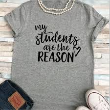Sale My Students Are The Reason Teacher Shirt Plus Sizes