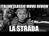 Italian Movie Reviews - LA STRADA (Movie vs. Film Review) - YouTube