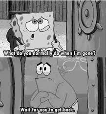 Funny Memes When Your Best Friend Leaves Town Funny Memes Friendship Humor New Memes