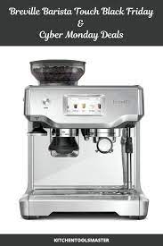 Remember if any of the parts are too cold it will affect. Breville Barista Touch Black Friday And Cyber Monday Deals Breville Espresso Machine Coffee Machine Barista