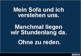 Mein Sofa Und Ich Verstehen Uns Lustige Bilder Spruche Witze Echt Lustig Spruche Aufmunternde Spruche Witzige Spruche