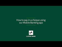 Enjoy unlimited everyday banking with a td unlimited chequing account. How To Pay In Cheques On Mobile Online Services Lloyds Bank