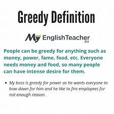 Costing or bringing a high price: Greedy Definition Synonyms For Greedy Hungry Selfish Craving