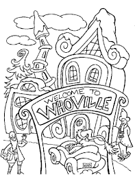 The collection of free grinch coloring pages is really inspiring coloring for your son. How The Grinch Stole Christmas Coloring Pages Free Printables Whoville Page Source Printable Colouring Pictures Movie In Oguchionyewu