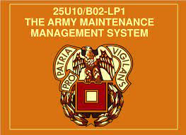 Ppt 25u10 B02 Lp1 The Army Maintenance Management System Powerpoint Presentation Id 5123218