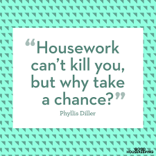 Spring cleaning can be a daunting task! 15 Hilarious Cleaning Quotes That Sum Up Exactly How You Feel About Cleaning Cleaning Quotes Funny Cleaning Quotes House Cleaning Humor