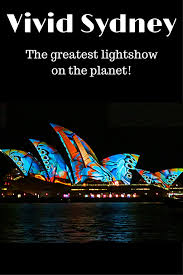 Vivid Sydney The World S Best Festival Of Light Australia Vacation Time In Australia Oceania Travel