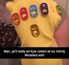 Dopl3r Com Memes Man Yall Really Let Kyle Collect All Six Infinity Monsters Smh