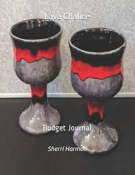 Amazon.com: Lava Chalice: Budget Journal (Ransom Rock): 9781708959371:  Harmon, Sherri Lynne: Books