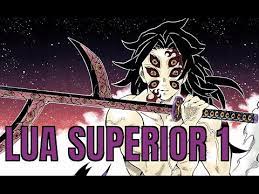 LUA SUPERIOR 1 KOKUSHIBO | Luas demoníacas | KIMETSU NO YAIBA - YouTube