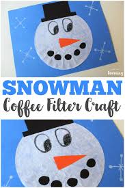 Simple Coffee Filter Snowman Craft For Kids To Make Winter Crafts Preschool Preschool Crafts Preschool Christmas