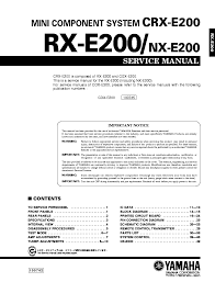 6 years ago hey did you ever track down a manual? Yamaha Nx E200 Rx E200 Crx E200 Service Manual Download Schematics Eeprom Repair Info For Electronics Experts
