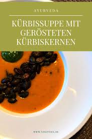 Ayurvedische Kurbissuppe Ayurvedische Rezepte Yogiveda Ayurvedische Rezepte Kurbissuppe Gerostete Kurbiskerne