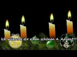 Adventsgrusse Liebe Grusse Zum 4 Advent Kleiner Gruss Zum Vierten Advent Fur Dich Youtube Advents Grusse Vierter Advent Advent