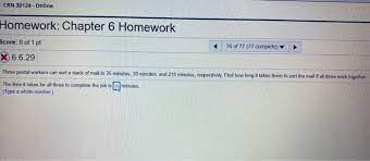 Convert to hours and minutes. Crn 30124 Online Homework Chapter 6 Homework Chegg Com