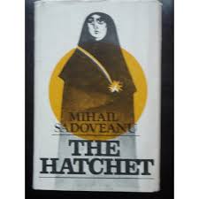 După aceea îi fac punte pe care le mână până la galaţi, la marginea lumii. The Hatchet Baltagul In Limba Engleza Mihail Sadoveanu