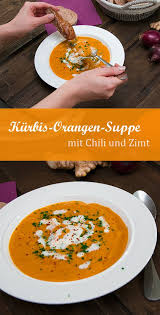 Herbstliche Fruchtige Kurbis Orangen Suppe Mit Chili Ingwer Und Zimt Sehr Lecker Einfach Gunstig Und Vegetarisch Rezepte Herzhafte Speisen Kochrezepte