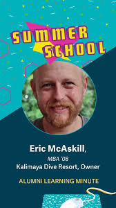 “Three things I wish I knew before I opened a dive resort in Indonesia”  with TRU Alum Eric McAskill, MBA, PMP, Owner & Principal Director of  Kalimaya Dive Resort in Sape, Indonesia. , Keep learning, ...