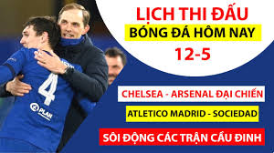 Check spelling or type a new query. Lá»‹ch Thi Ä'áº¥u Bong Ä'a Hom Nay 12 5 Chelsea Arsenal Vong 36 Ngoáº¡i Háº¡ng Anh Youtube