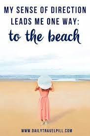 75 Best Funny Beach Quotes That Will Brighten Your Day Daily Travel Pill
